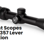 Best Scopes for 357 Lever Action​